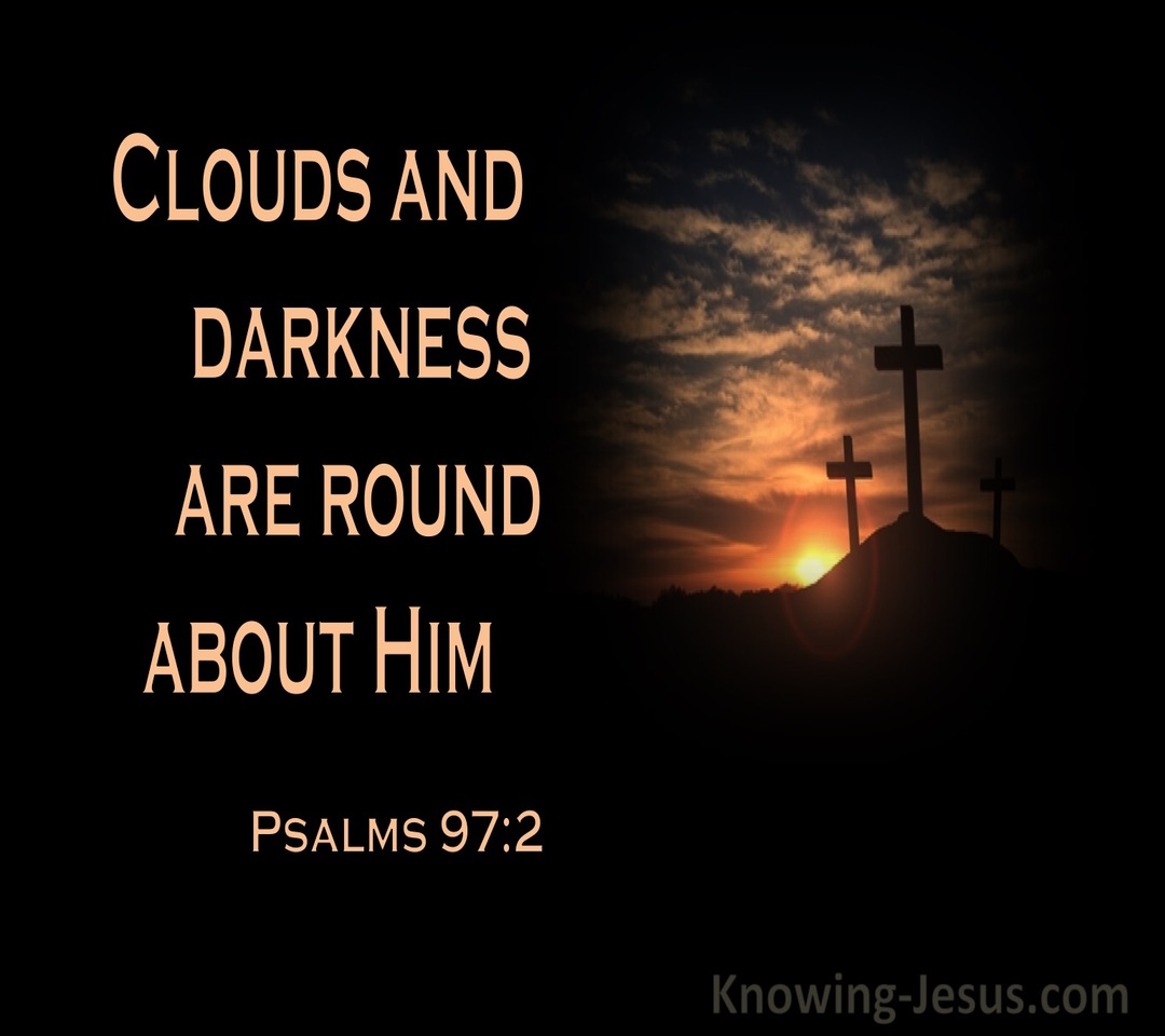 Psalm 97:2 Clouds And Darkness Are Round About Him (orange)